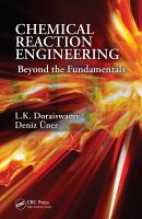 Chemical reaction engineering : beyond the fundamentals /