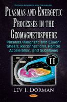 Plasmas and energetic processes in the geomagnetosphere.
