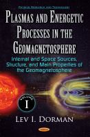 Plasmas and energetic processes in the geomagnetosphere.