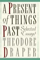 A present of things past : selected essays /