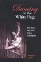 Dancing on the white page : Black women entertainers writing autobiography /