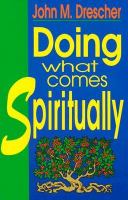 Doing what comes spiritually /