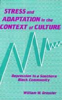 Stress and adaptation in the context of culture depression in a Southern Black community /
