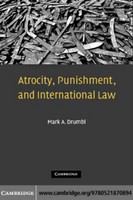 Atrocity, punishment, and international law /