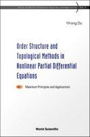 Order structure and topological methods in nonlinear partial differential equations.