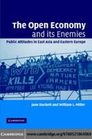 The open economy and its enemies : public attitudes in East Asia and Eastern Europe /