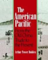 The American Pacific : from the old China trade to the present /