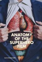 Anatomy of the superhero film /