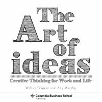 The art of ideas : creative thinking for work and life /