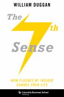 The 7th sense : how flashes of insight change your life /