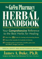 The green pharmacy herbal handbook : your comprehensive reference to the best herbs for healing /