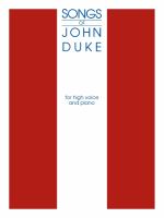 Songs of John Duke : for high voice and piano.