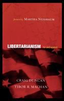 Libertarianism : for and against /