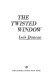 The twisted window /