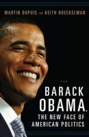 Barack Obama, the new face of American politics /