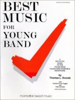 Best music for young band : a selective guide to the young band/young wind ensemble repertoire /