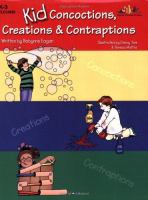 Kid concoctions, creations & contraptions /