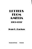 Letters from Amelia, 1901-1937 /