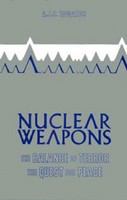 Nuclear weapons, the balance of terror, the quest for peace