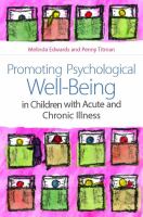 Promoting psychological well-being in children with acute and chronic illness /