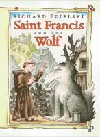 Saint Francis and the wolf /