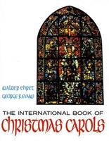 The international book of Christmas carols /