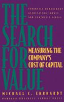 The search for value : measuring the company's cost of capital /