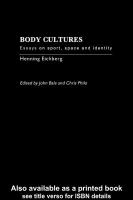 Body cultures essays on sport, space, and identity /