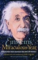 Einstein's miraculous year five papers that changed the face of physics /