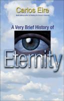 A very brief history of eternity /