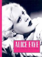 Alice Faye : a life beyond the silver screen /