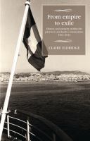 From empire to exile : history and memory within the pied-noir and harki communities, 1962-2012 /