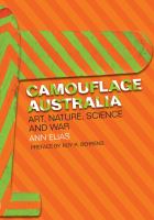 Camouflage Australia : Art, Nature, Science and War.