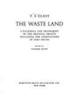 The waste land; a facsimile and transcript of the original drafts including the annotations of Ezra Pound.