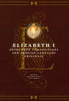Elizabeth I : autograph compositions and foreign language originals /