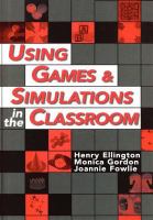 Using games & simulations in the classroom /
