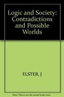 Logic and society : contradictions and possible worlds /