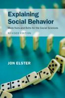 Explaining social behavior : more nuts and bolts for the social sciences /