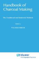 Handbook of charcoal making : the traditional and industrial methods /