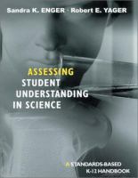 Assessing student understanding in science : a standards-based K-12 handbook /