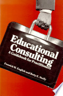 Educational consulting : a guidebook for practitioners /
