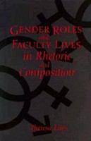 Gender roles and faculty lives in rhetoric and composition