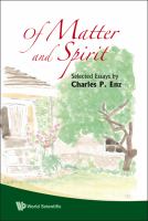 Of matter and spirit : selected essays by Charles P. Enz /