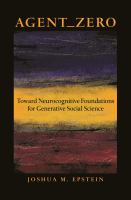 Agent_zero : toward neurocognitive foundations for generative social science /