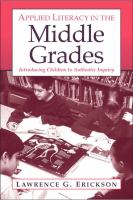 Applied literacy in the middle grades : introducing children to authentic inquiry /