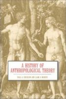 A history of anthropological theory /