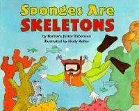 Sponges are skeletons /