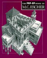 The pop-up book of M.C. Escher /