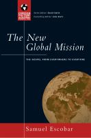 The new global mission : the Gospel from everywhere to everyone /