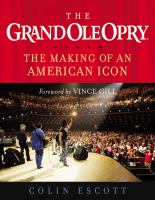 The Grand ole opry : the making of an American icon /